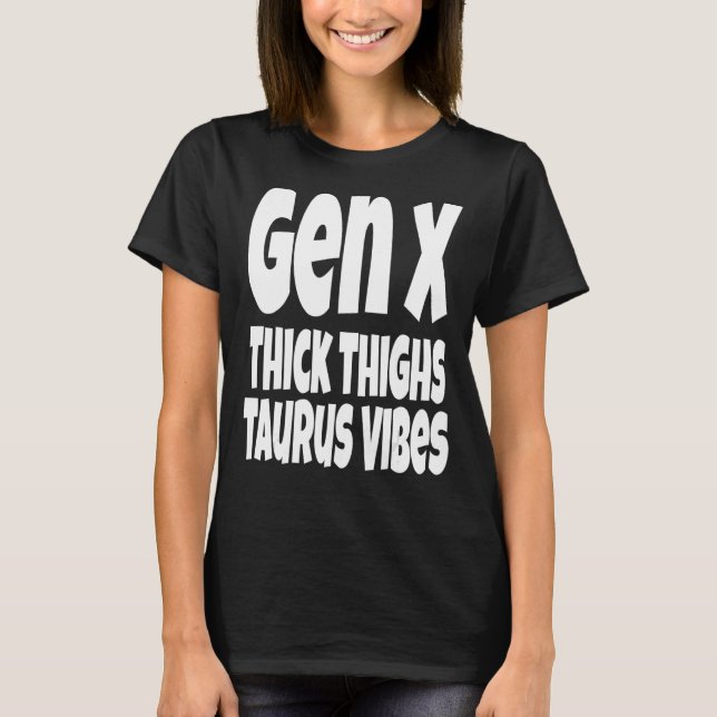Camiseta Thick Taurus Vibes Gen X Generation X Zod (Frente)