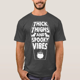 Camiseta Thick Thighs and Spooky Vibes Halloween Spooky