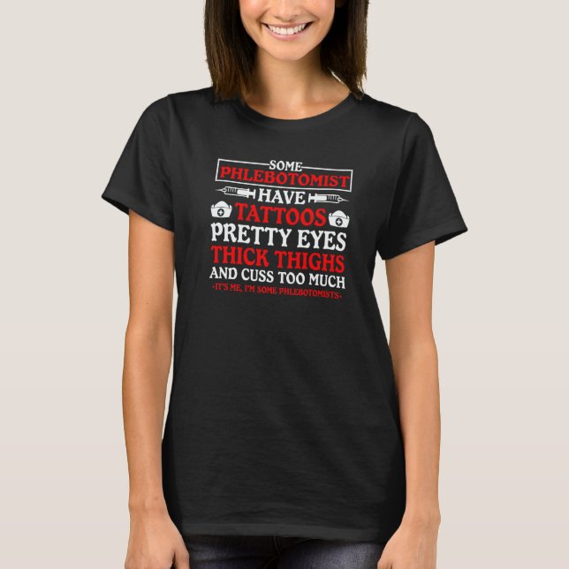 Camiseta Thick Thighs  Phlebotomist Nurse Technician Women (Frente)