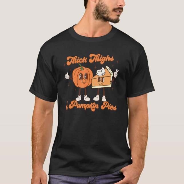 Camiseta Thick Thighs & Pumpkin Pies Baby Thanksgiving Fall (Frente)