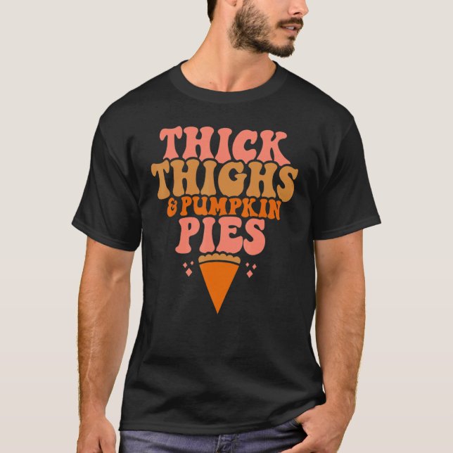 Camiseta Thick Thighs Pumpkin Pies  Thanksgiving Matching (Frente)