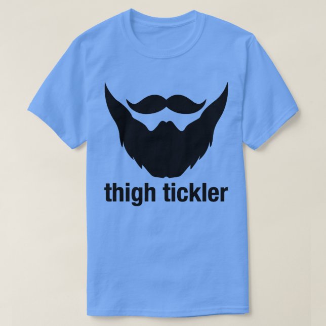 Camiseta Thigh Tickler Engraçado Beard Design (Frente do Design)