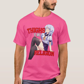 Camiseta Thighs Are My Religion Hentai Anime Girl Gift girl
