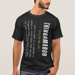 Camiseta Thingamajig Robert Whatchamacallit