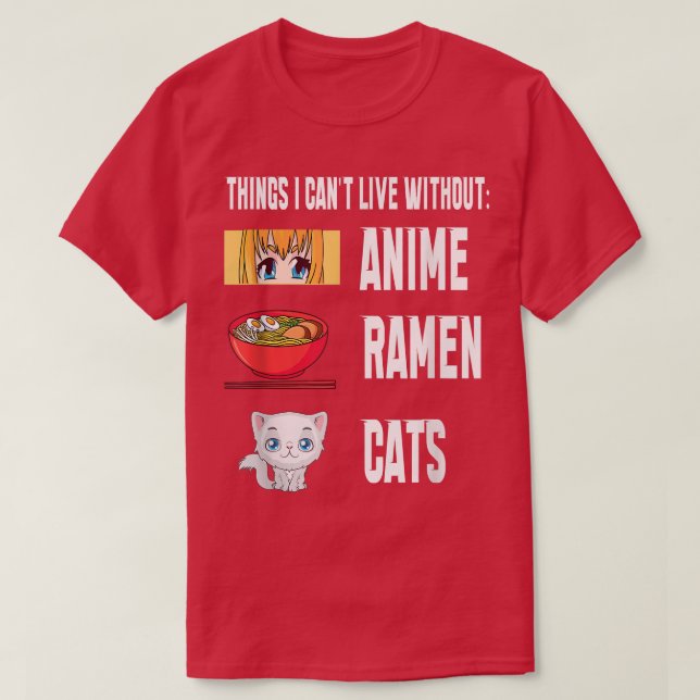 Camiseta Things I cant Live with out funny anime Ramen Cats (Frente do Design)