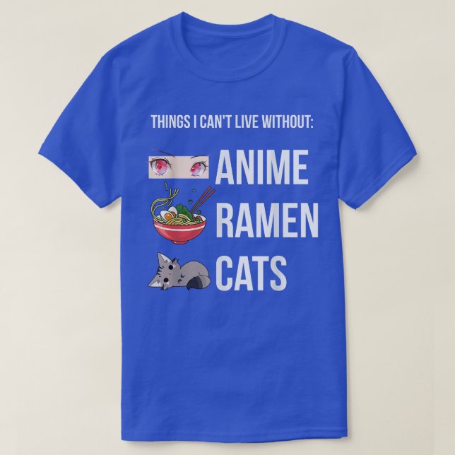 Camiseta Things I Can't Live Without, Funny Anime Ramen Cat (Frente do Design)