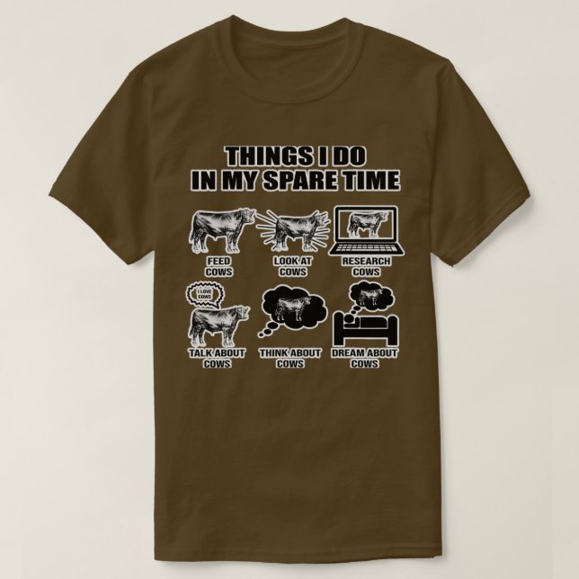 Camiseta Things I Do In My Spare Time Cows  (Frente do Design)