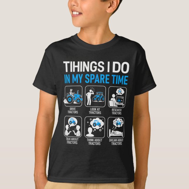 Camiseta Things I Do In My Spare Time Farmer Tractors Farmi (Frente)