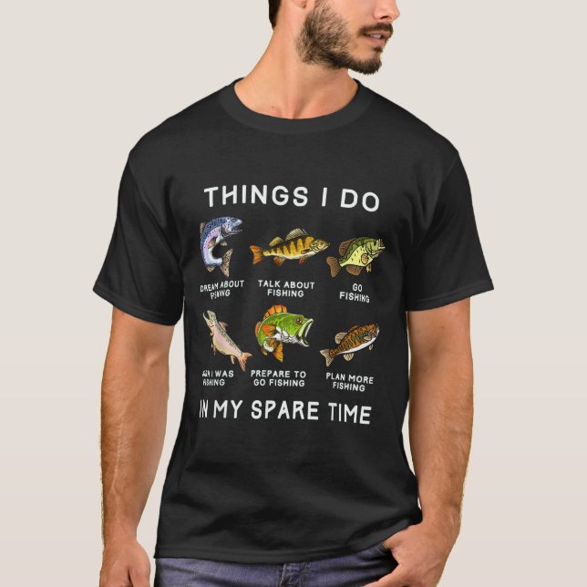 Camiseta Things I Do In My Spare Time Fishing Boys Men B Fi (Frente)