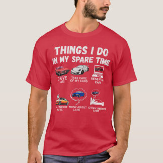 Camiseta Things I Do in My Spare Time Funny Car Enthusiast 