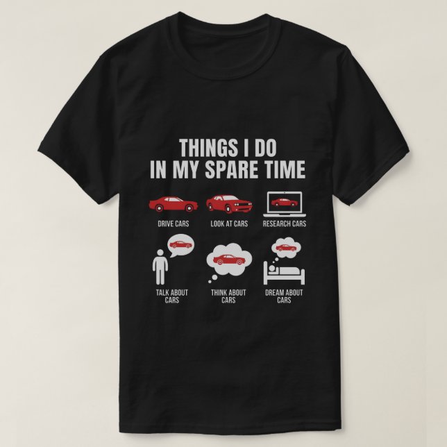 Camiseta Things I Do in My Spare Time Funny Car Guy Car (Frente do Design)