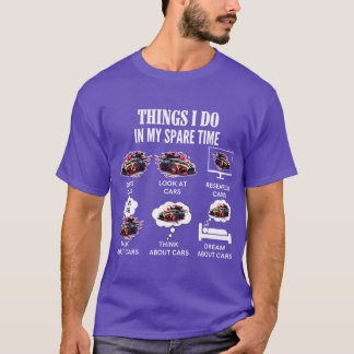 Camiseta Things I Do In My Spare Time Funny Enthusiast Love