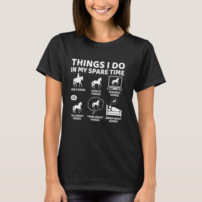 Camiseta Things I Do in My Spare Time Funny Horse Lover Equ (Frente)