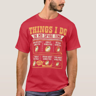 Camiseta Things I Do In My Spare Time Guinea Pig Cavy Lover