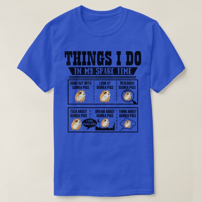 Camiseta Things I Do In My Spare Time Guinea Pig Cavy Lover (Frente do Design)