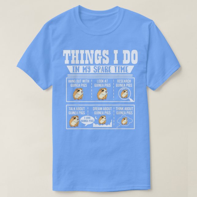 Camiseta Things I Do In My Spare Time Guinea Pig Cavy Lover (Frente do Design)