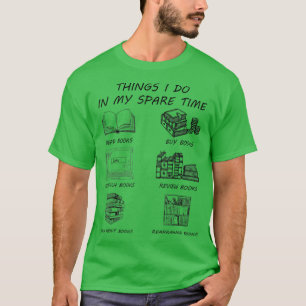 Camiseta Things I Do In My Spare Time Read Books Funny Book