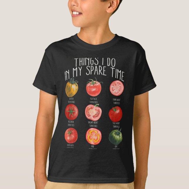 Camiseta Things I Do In My Spare Time Tomatoes Gardening Pl (Frente)