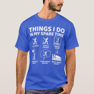 Camiseta Things I Do in My Spareime Funny Cricket Lover and