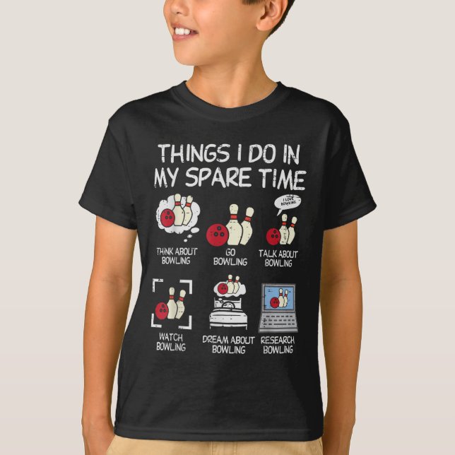 Camiseta Things I Do Spare Time Bowling Funny Bowler Men Wo (Frente)