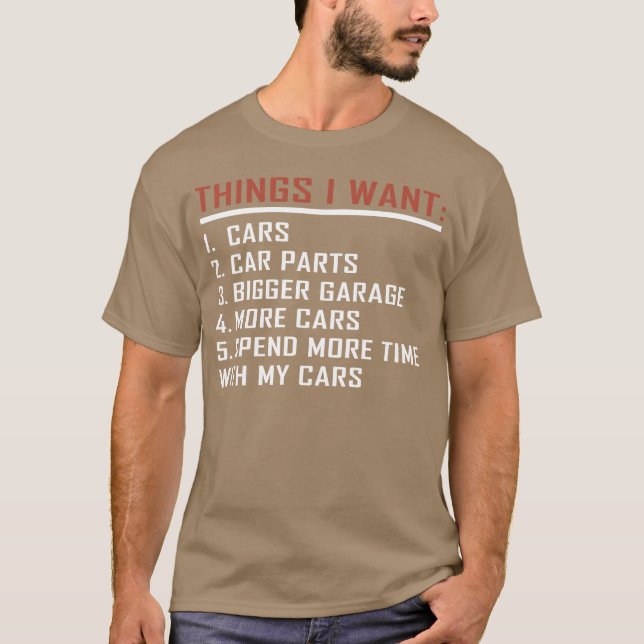 Camiseta Things I want Cars More Cars Car Guy Mechanic vint (Frente)