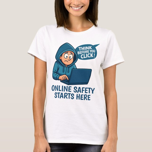 Camiseta Think Before You Click - Online Safety Awareness (Frente)