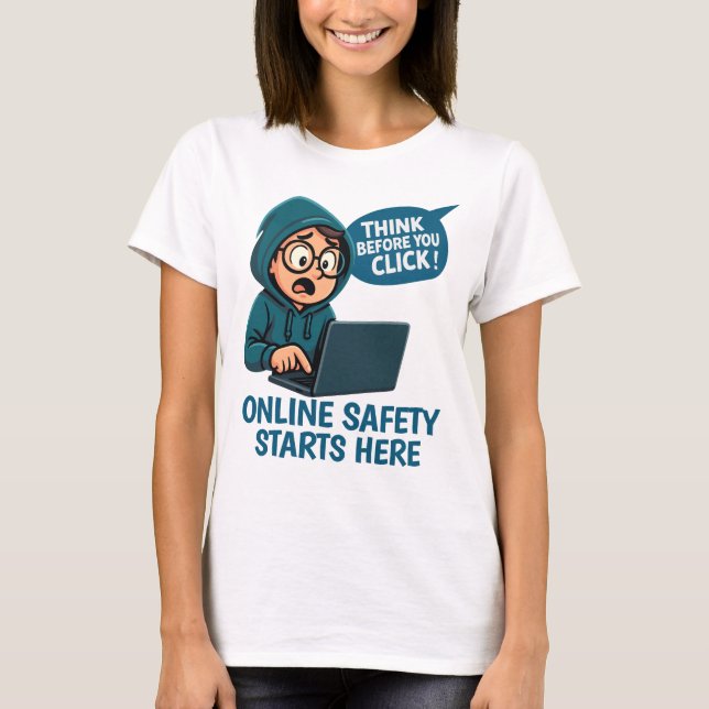 Camiseta Think Before You Click - Online Safety Awareness (Frente)