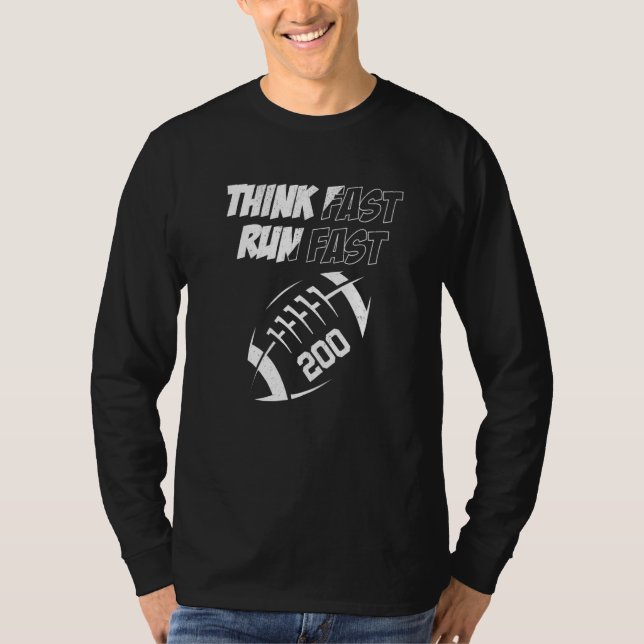 Camiseta Think Fast Run Fast 200 American Football  Men Wom (Frente)