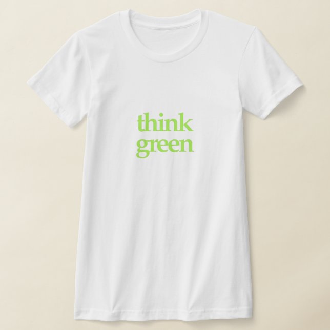 Camiseta Think Green apparel T-Shirt (Postura )