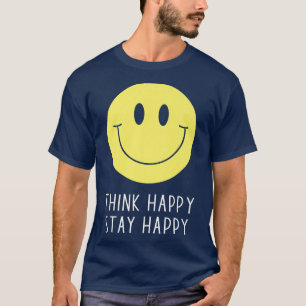 Camiseta Think Happy Stay Happy Motivation Quote Yellow Smi