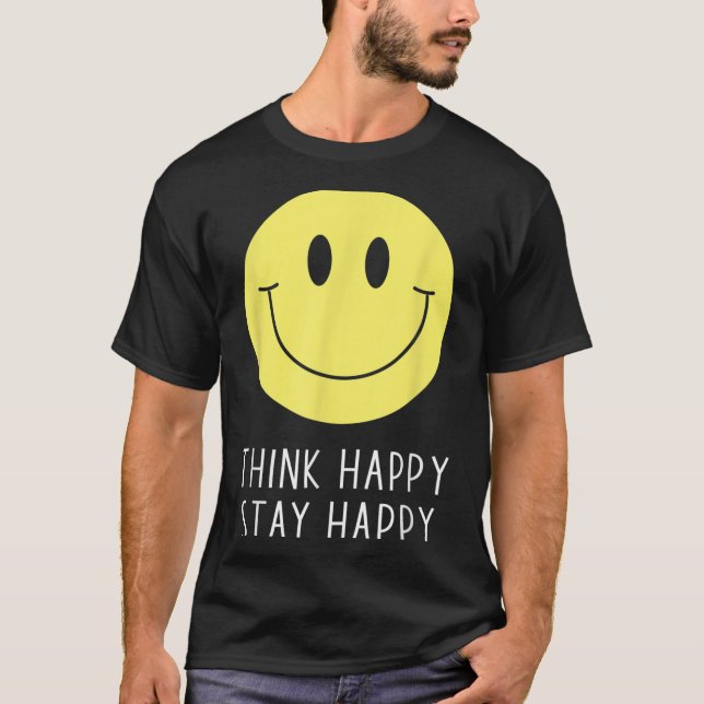 Camiseta Think Happy Stay Happy Motivation Quote Yellow Smi (Frente)