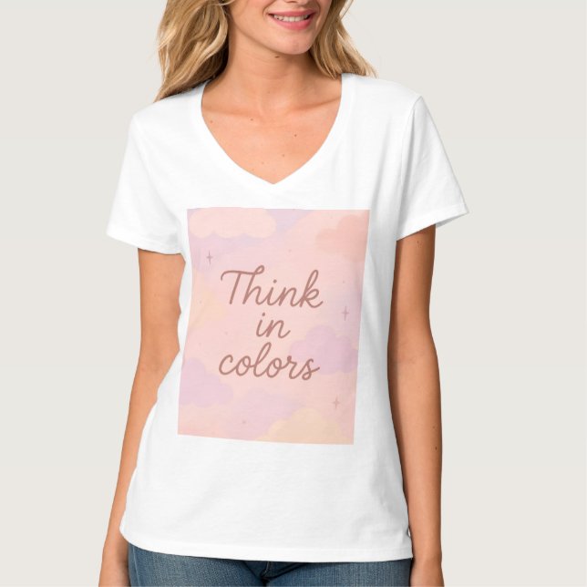 Camiseta Think in Colors – Pastel Aesthetic Motivational (Frente)