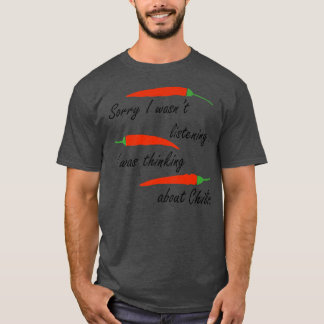 Camiseta Thinking About Chilis Pepper Spicy Food