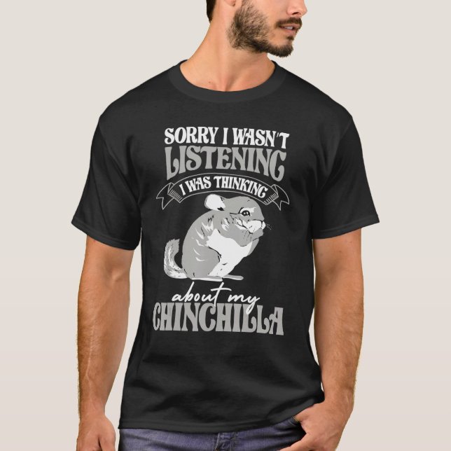 Camiseta Thinking about my Chinchilla House Rodent owners C (Frente)