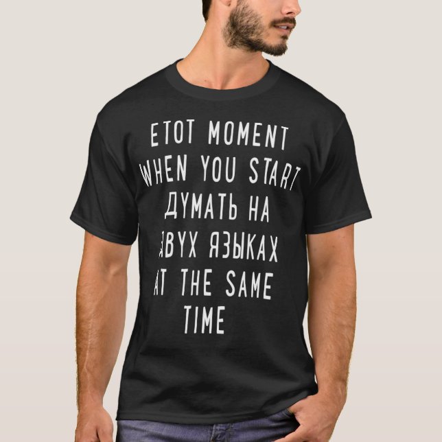 Camiseta thinking in 2 languages russian shirt  funny russi (Frente)