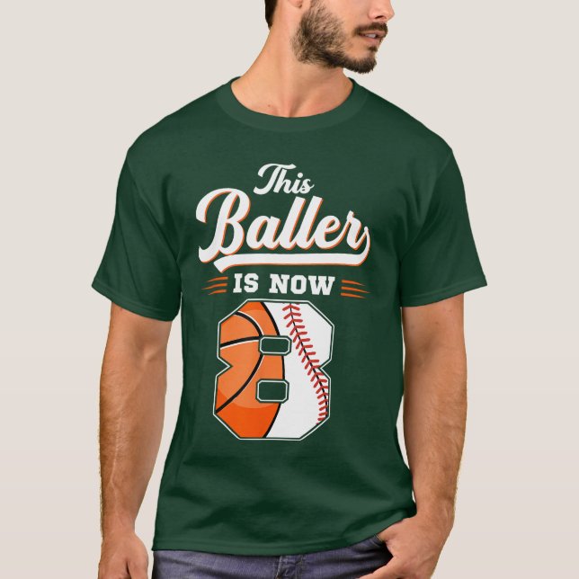Camiseta This Baller Is Now 8 Basketball Baseball 8th Birth (Frente)