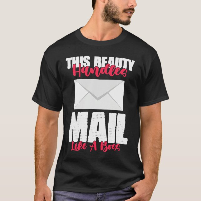 Camiseta This Beauty Handles Mail Like A Beast Mailwoman (Frente)