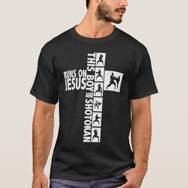 Camiseta This boy runs on Jesus and shotokan quote saying (Frente)