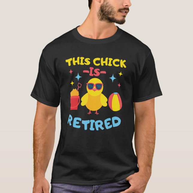 Camiseta This Chick is retired Women Retirement 10 (Frente)