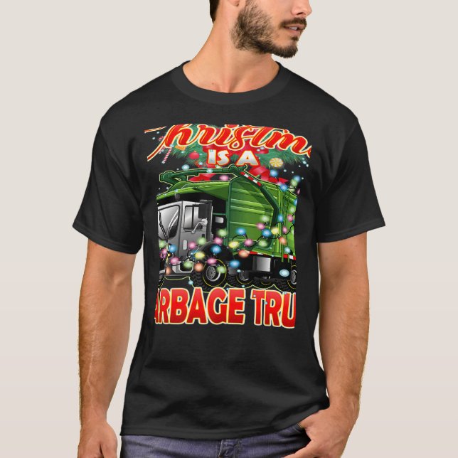 Camiseta This Christmas All I Want is a Garbage Truck   (Frente)