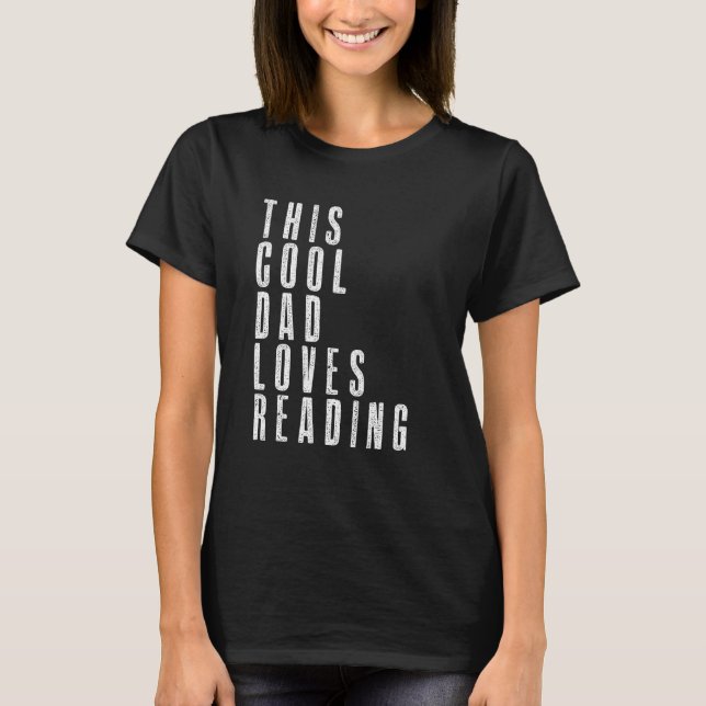 Camiseta This Cool Dad Love Reading Enthusiast Bookaholic F (Frente)