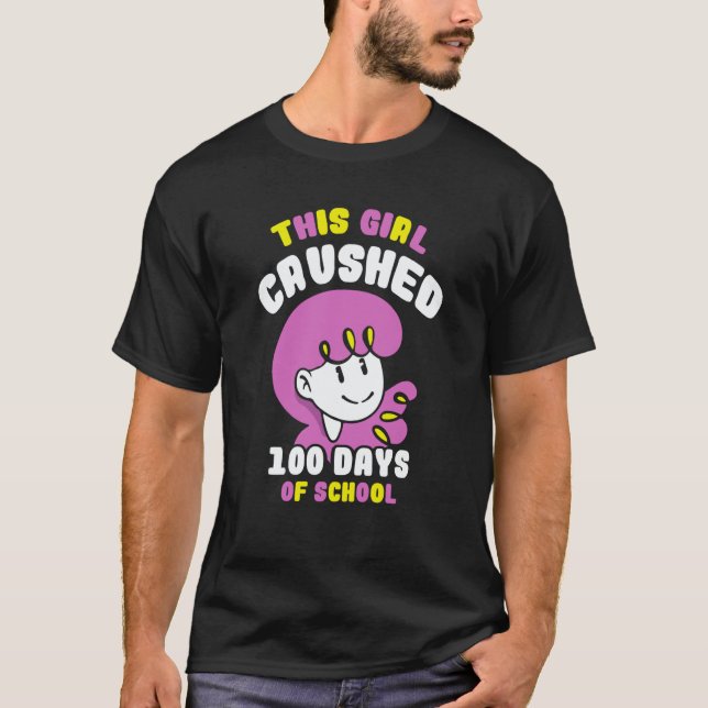 Camiseta This Girl Crushed 100 Days Of School Cute Pupil Ki (Frente)