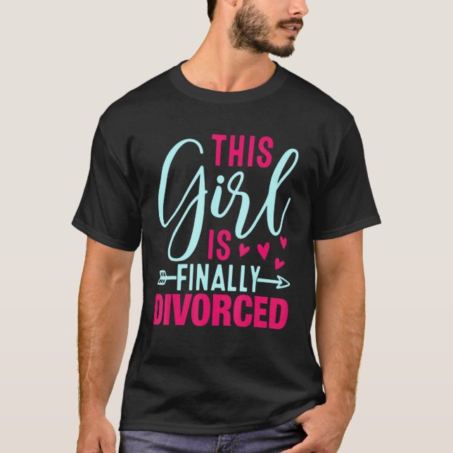 Camiseta This Girl Is Finally Divorced  Divorce Party Women (Frente)