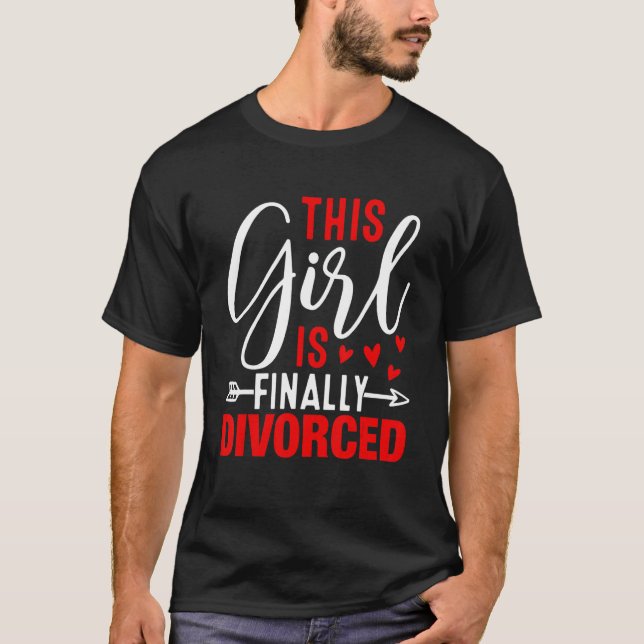 Camiseta This Girl Is Finally Divorced  Divorce Party Women (Frente)