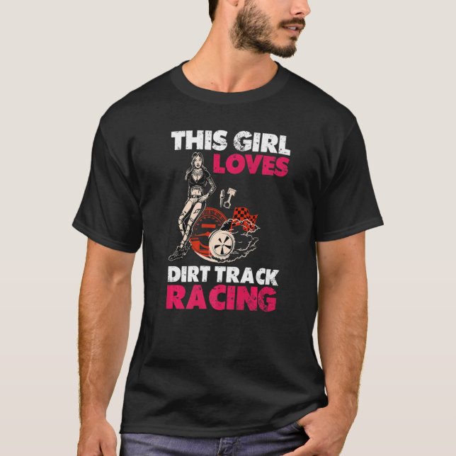 Camiseta This Girl Loves Dirt Track Racing For Girl Women D (Frente)