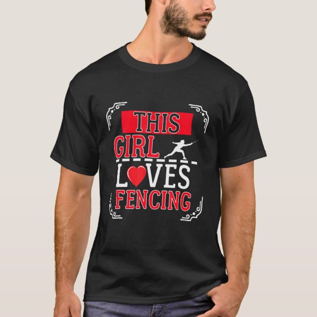 Camiseta This Girl Loves Fencing Fencer Fan (Frente)