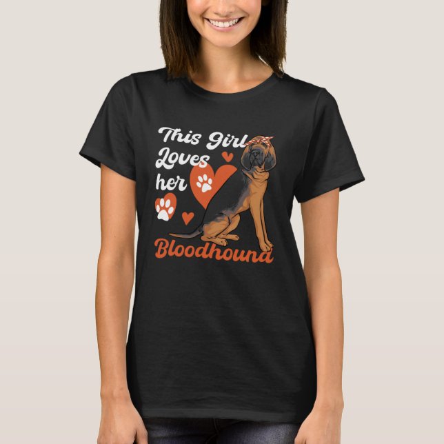 Camiseta This Girl Loves her Bloodhound Dog (Frente)