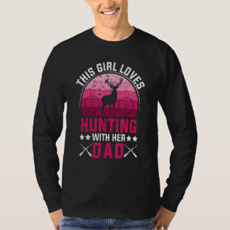 Camiseta This Girl Loves Hunting With Her Dad