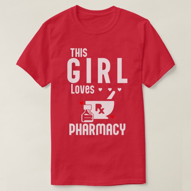 Camiseta This Girl Loves Pharmacy 1 (Frente do Design)