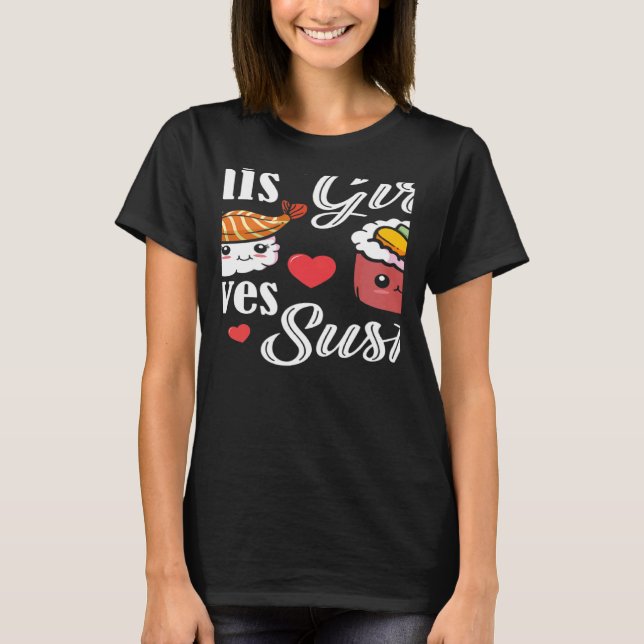 Camiseta This Girl Loves Sushi Japanese Food Japan Sushi (Frente)